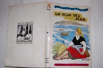 La hija del mar: Novela (Spanish Edition)