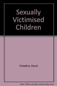 Sexually Victimized Children