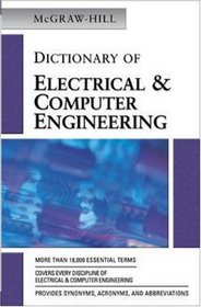 McGraw-Hill Dictionary of Electrical  Computer Engineering