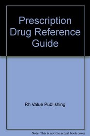 Prescription Drug Reference Guide