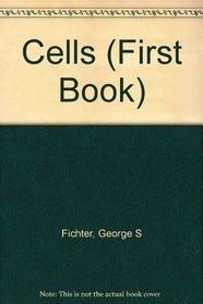 Cells (First Books)