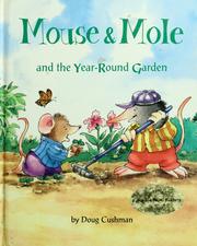 Mouse And Mole And The Year-Round Garden