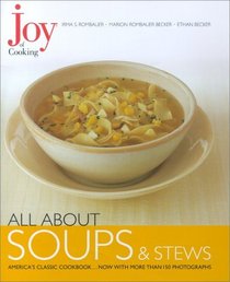 Joy of Cooking: All About Soups and Stews