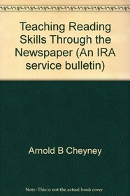 Teaching reading skills through the newspaper (An IRA service bulletin)