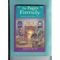 The Pagan Family: Handing the Old Ways Down