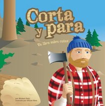 Corta y Para: Un Libro Sobre Cunas (Ciencia Asombrosa) (Spanish Edition)