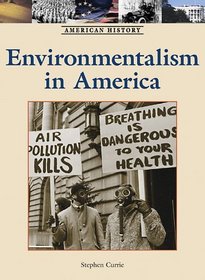 Environmentalism in America (American History)