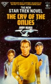 Cry of the Onlies (Star Trek) by Klass, Judy