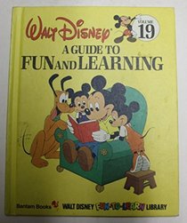 A Guide to Fun and Learning (Walt Disney Fun to Learn Library #19)
