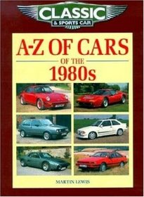 A-Z of Cars of the 1980s