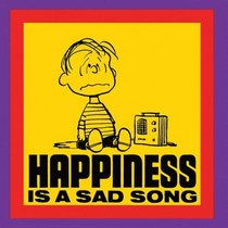 Happiness is a Sad Song (Peanuts)