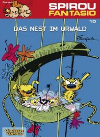 Spirou und Fantasio 10. Das Nest im Urwald