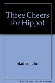 Three Cheers for Hippo!