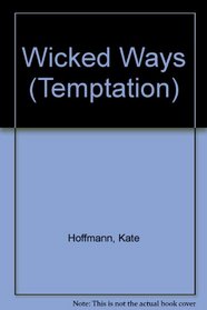 Wicked Ways (Temptation S.)