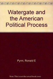 Watergate and the American political process