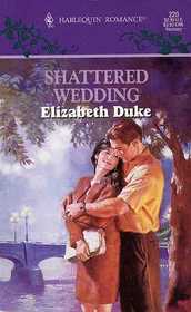 Shattered Wedding (Harlequin Romance, No 220)
