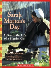 Day In The Life Of A Pilgrim Girl (Sarah Morton's Day)