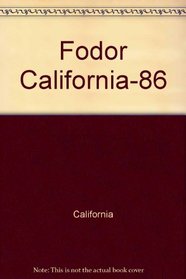 FD CALIFORNIA 1986 (Fodor's California)
