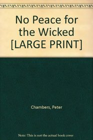 No Peace for the Wicked