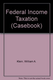 Federal Income Taxation (Casebook)