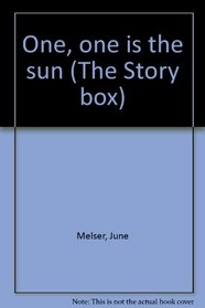 One, one is the sun (The Story box)