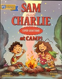 Sam and Charlie (And Sam Too) At Camp!