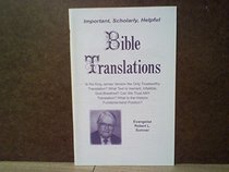 Bible translations: Is the King James Version the only trustworthy translation? What text is inerrant, infallible, God-breathed? Can we trust any translation? ... is the historic fundamentalist position?