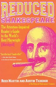 Reduced Shakespeare : The Complete Guide for the Attention-Impaired (Abridged)