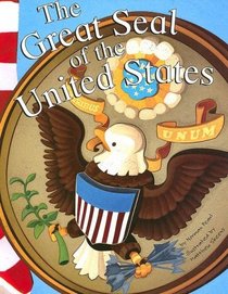 The Great Seal of the United States (American Symbols)