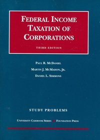 Study Problems to Federal Income Taxation of Corporations (University Casebook Series)( 3rd. edition)