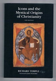 Icons and the Mystical Origins of Christianity