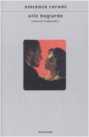 Vite bugiarde. Romanzo d'appendice