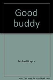 Good buddy (McGraw-Hill reading : Leveled books)