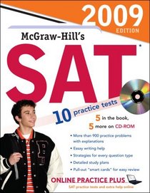 McGraw-Hill's SAT with CD-ROM, 2009 Edition (Mcgraw Hill's Sat (Book & CD Rom))
