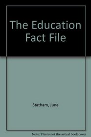 The Education Fact File: A Handbook of Education Information in the UK