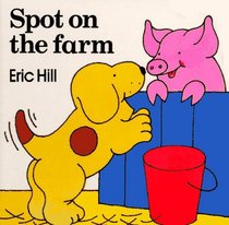 Spot on the Farm (Board Books)