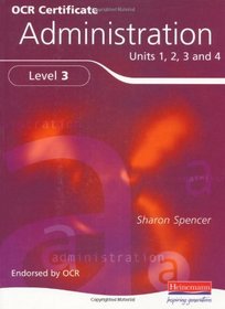 OCR Certificate in Administration Level 3: Student book