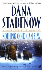 Nothing Gold Can Stay  (Liam Campbell, Bk 3)