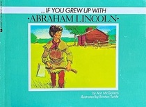 If You Grew Up with Abe Lincoln