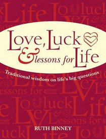 Love, Luck  Lessons For Life