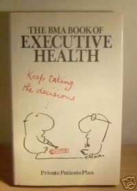 BOOK OF EXECUTIVE HEALTH