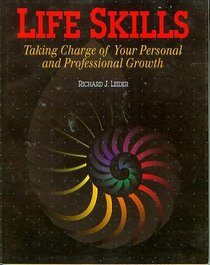 Life Skills: Taking Charge of Your Personal And Professional Growth (Trade Paperback Edition)