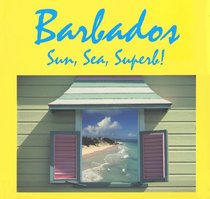 Barbados, Sun Sea, Superb!