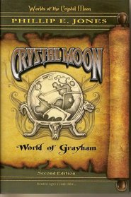 Crystal Moon - World of Grayham (Book 1) (Worlds of the Crystal Moon)