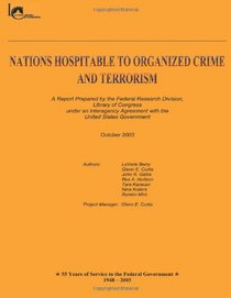 Nations Hospitable to Organized Crime and Terrorism: A Report Prepared by the Federal Research Division,