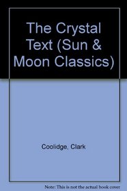 The Crystal Text (Sun & Moon Classics)