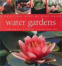 Water Gardens: A Practical Step-by-Step Guide