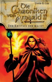 Die Chroniken von Amarid 02. Der Kristall der Macht.