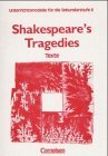 Shakespeare's Tragedies. Essential Passages. Textausgabe. (Lernmaterialien)