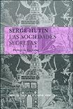 Las sociedades secretas/ The Secret Society (Spanish Edition)